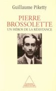 Pierre Brossolette, un héros de la résistance