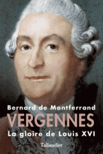 Vergennes - La gloire de Louis XVI