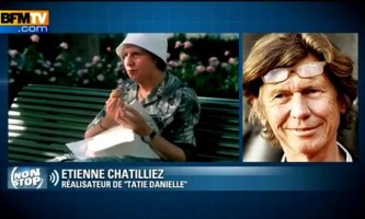Étienne Chatiliez, réalisateur de « Tatie Danielle » se souvient de Tsilla Chelton